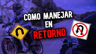 Como MANEJAR moto en RETORNOS [upl. by Nireves]