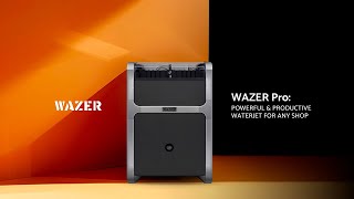 Introducing WAZER Pro Waterjet Cutter [upl. by Aigneis]