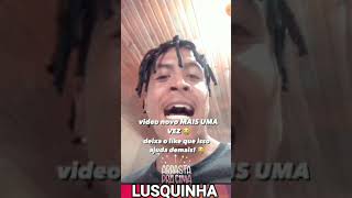 LUSQUINHA volta e posta video novo lá ele fala o que aconteceu com ele o Caracol shorts [upl. by Selrahc]