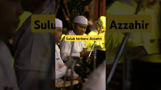 Suluk terbaru Azzahir [upl. by Rehpotsihc]