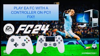 How to Play EA FC 24 with a Controller on PC [upl. by Hamirak521]