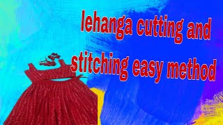 Lehanga cutting and stitching 👗 easy method 😍 [upl. by Ettedo342]