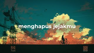 ariel noah amp bcl  menghapus jejakmu lofi hiphop remix [upl. by Carita327]