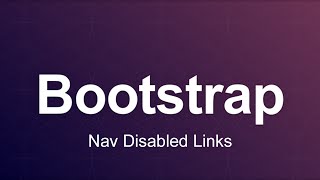 Bootstrap 3 Tutorial 36  Nav Disabled Links [upl. by Aras]