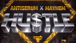 Trap Mayhem x Antiserum  Hustle [upl. by Ricard]