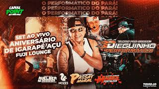 SET AO VIVO NIVER DE IGARAPE ACU NA FUGI LOUNGE  DJ DIEGUINHO PERFORMATICO 2024 [upl. by Iba]