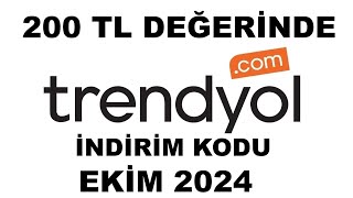 Trendyol 200 Tl Değerinde İndirim Kodu Ekim 2024 [upl. by Hermy245]