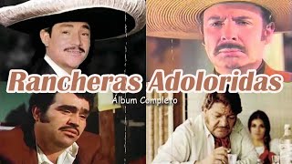 VICENTE FERNANDEZ ANTONIO AGUILAR JOSE ALFREDO JIMENEZ PEDRO INFANTE SOLO RANCHERO ADOLORIDOS [upl. by Ahsait673]