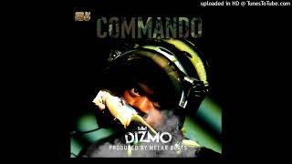 Dizmo  Commando official Audio [upl. by Tania]