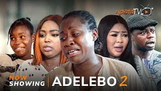 Adelebo 2 Latest Yoruba Movie 2023 Drama Abebi Wunmi Ajiboye Zainab Bakare  Yinka Solomon Okele [upl. by Essyle787]