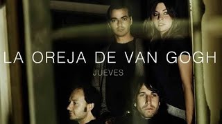 La Oreja de Van Gogh  Jueves — Letra [upl. by Saloma]