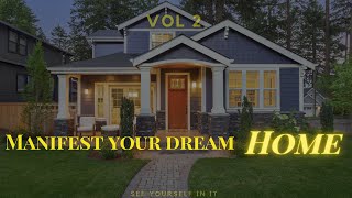 Manifest Your Dream Home VOL 2 YouAreCreators Affirmations [upl. by Halihs]