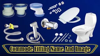 Commode Fitting Name And Image  Commode  All Fittings Name and image Thats Use With Commode [upl. by Aramas]