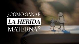 ¿Cómo sanar la herida materna  Martha Debayle [upl. by Vanhomrigh]