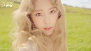 MASHUP 태연 TAEYEON  Why X I [upl. by Naihr]