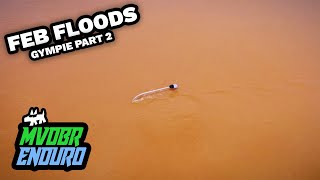 Gympie Mary River Major Flooding February 2022 Part 2 [upl. by Karly]