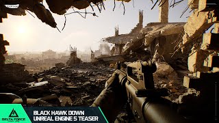 Delta Force  Black Hawk Down Campaign  Official Unreal Engine 5 Teaser [upl. by Nanis638]