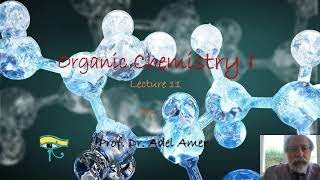 Lecture 11 Organic Chemistry I [upl. by Robers]