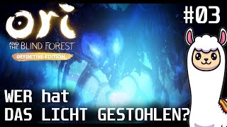 WER hat DAS LICHT GESTOHLEN  Ori and the Blind Forest 3 [upl. by Anayik]