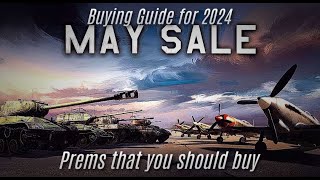 Buying Guide for May Sale 2024  War Thunder [upl. by Natehc202]