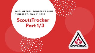 WPC Virtual Scouters Club  ScoutsTracker Training 13 [upl. by Riki]