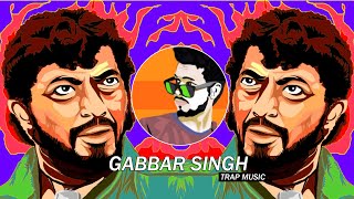 Gabbar Singh Dialogues  Trap Music  DJ SID JHANSI  Sholay [upl. by Ylreveb]