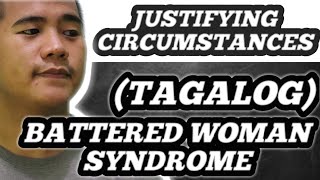 BATTERED WOMAN SYNDROME  JUSTIFYING CIRCUMSTANCES  JEK TV [upl. by Tnomel]