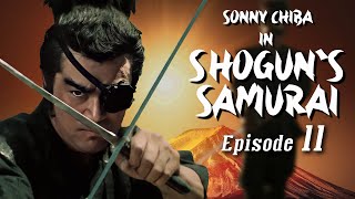 Sonny Chiba in Shoguns Samurai  Episode 11  Martial Arts  Action  Ninja vs Samurai [upl. by Iridis]