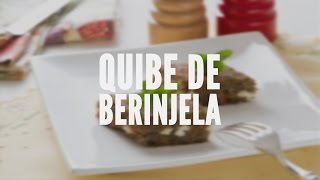 Quibe de berinjela  Receitas Saudáveis  Lucilia Diniz [upl. by Eetsud879]