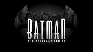 Batman The Telltale Series  Episode 1 Realm of Shadows  Chapter 1 Welcome to Gotham [upl. by Drannel]