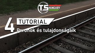 TUTORIAL 04 • Peronok és tulajdonságaik Train Simulator Hungary [upl. by Enyrehtak]