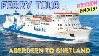 Luxury UK Ferry Tour Northlink Ferries  Aberdeen To Shetland Islands [upl. by Leen]