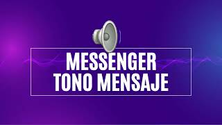 MESSENGER MENSAJE – EFECTO DE SONIDO  MESSENGER TONO MENSAJE  NOTIFICACIÓN CHAT – SONIDO USO LIBRE [upl. by Lona]