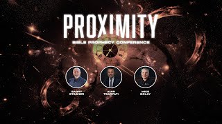 Proximity Bible Prophecy Conference 2024  Costa Mesa CA [upl. by Teage]