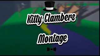 Kitty Clambers Montage [upl. by Secnirp]