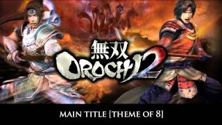 Warriors Orochi 3 BGM  Main Title Theme of 8 [upl. by Vite]