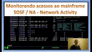 Monitorando acessos ao mainframe pelo SDSF  NA  Network Activity [upl. by Fineberg483]