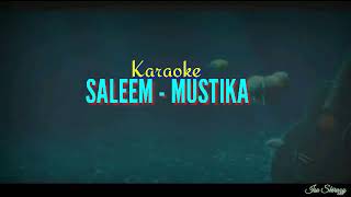 Karaoke MUSTIKA  SALEEMMNASIR [upl. by Delila277]