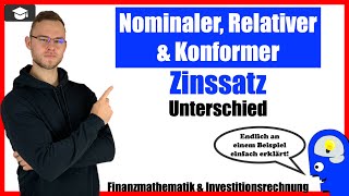 Nominaler Relativer Konformer Zinssatz Unterschied  An einem Beispiel erklärt [upl. by Nonnad]