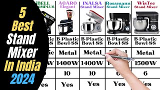 Top 5 Best Stand Mixer In India 2024  Agaro vs INALSA vs iBELL vs Rossmann vs WisTec Stand Mixer [upl. by Nigel737]