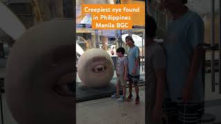 Creepy eye located in Philippines Manila BGC bonifacioglobalcity [upl. by Martres]