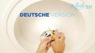 Montage und Installation des ExhaleDeckenventilators in Deutsch [upl. by Ahcim]