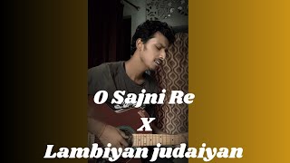 O Sajni Re X Lambiyan judaiyan  Aakash Sahu Arijit Singh  Bilal Saeed [upl. by Llerryt]