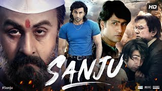 Sanju Full Movie HD  Ranbir Kapoor  Sonam Kapoor  Vicky Kaushal Anushka Sharma  Review amp Facts [upl. by Granny]