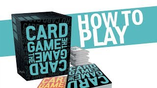 How to Play Card Game the Card Game [upl. by Ealasaid455]