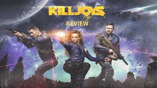 Killjoys Review [upl. by Naitsirhc]