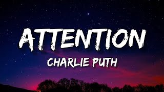 Charlie Puth  Attention Lyrics [upl. by Artemus]