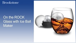 On the ROCK Glass with Ice Ball Maker [upl. by Ramedlab]