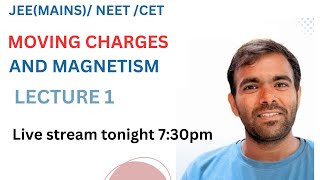 Moving Charges and Magnetism L1  JEE Mains  NEET  CET  Class 12 [upl. by Betta173]