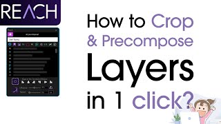 How to Crop amp Precompose Layers in 1 Click in After Effects using Reach [upl. by Adahs]